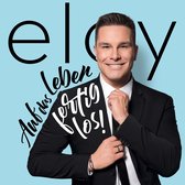 Eloy De Jong - Auf Das Leben - Fertig - Los! (CD)