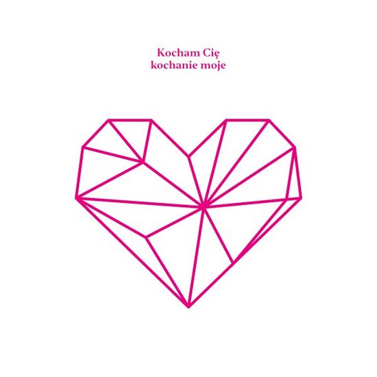 Kocham cię kochanie moje (Pink) [Winyl]