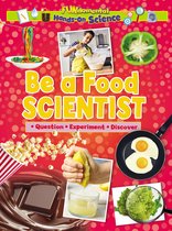Hands On Science- Be a Food Scientist