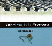 Sonaires De La Frontera - Moroneando (CD)