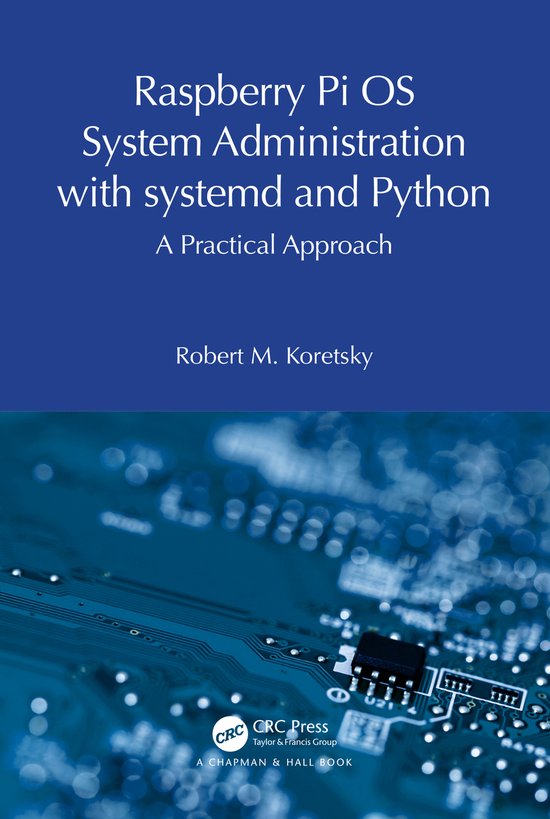 Raspberry Pi OS System Administration with systemd and Pytho ... - cover