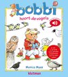 Bobbi - Bobbi hoort de vogels