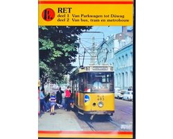 Omslag van RET Deel 1 Van Parkwagen tot Düwag & Deel 2 Van bus, tram en metrobouw (Dutch edition)