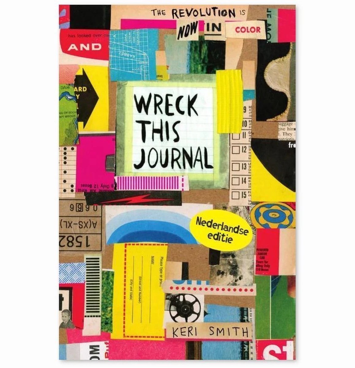 Wreck this journal - Wreck this journal, nu in kleur! - Keri Smith