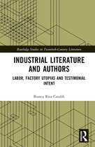 Routledge Studies in Twentieth-Century Literature- Industrial Literature and Authors