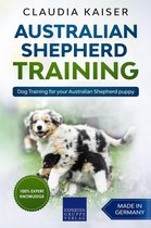 Australian Shepherd Training 1 - Australian Shepherd Training: Dog Training for Your Australian Shepherd Puppy