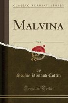 Malvina, Vol. 3 (Classic Reprint)