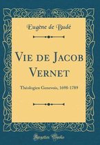 Vie de Jacob Vernet