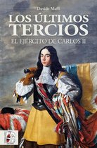 Historia de España - Los últimos tercios. El Ejército de Carlos II