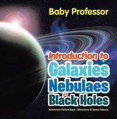 Omslag Introduction to Galaxies, Nebulaes and Black Holes Astronomy Picture Book | Astronomy & Space Science
