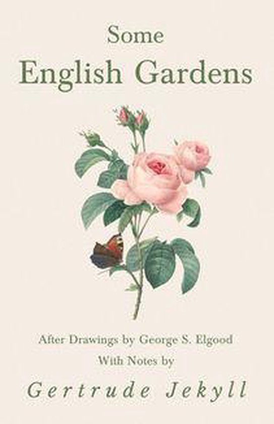 Some English Gardens - After Drawings by George S. Elgood -  ... - cover
