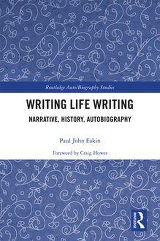 Routledge Auto/Biography Studies - Writing Life Writing - cover