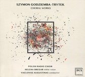 Szymon Godziemba-Trytek: Choral Works