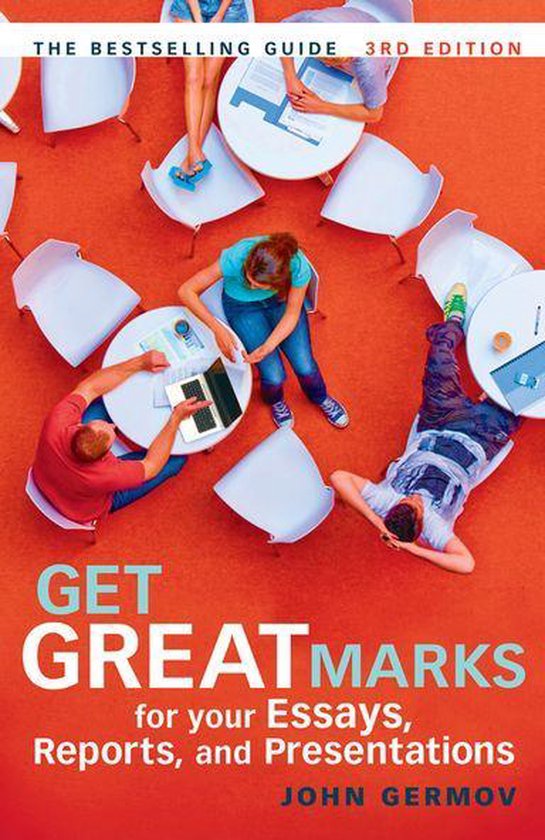Get Great Marks for Your Essays, Reports, and Presentations - cover