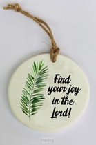Wandbordje, hars-steen 10x10x0,6cm - Find your joy in the Lord