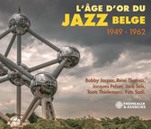 Bobby Jaspar & Rene Thomas & Jacques Pelzer & Jack Sels - L'age D'or Du Jazz Belge (1949 - 1962) (3 CD)