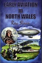 Early Aviation in North Wales