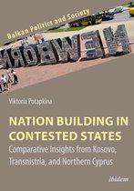 Nation Building in Contested States