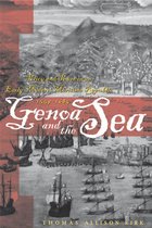 The Johns Hopkins University Studies in Historical and Political Science 123 - Genoa and the Sea