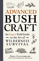 Bushcraft Survival Skills Series - Advanced Bushcraft
