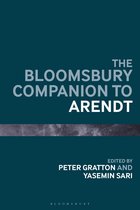 Bloomsbury Companions - The Bloomsbury Companion to Arendt