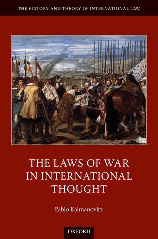 The History and Theory of International Law - The Laws of Wa ... - cover