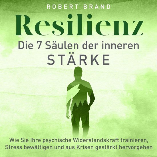 Resilienz - Die 7 Säulen der inneren Stärke - cover