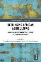 Routledge Contemporary Africa - Rethinking African Agriculture