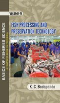 Basics Of Fisheries Science (A Complete Book On Fisheries) Fish Processing And Preservation Technology