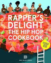 Rapper's Delight The Hip Hop Cookbook