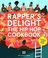 Rapper's Delight The Hip Hop Cookbook