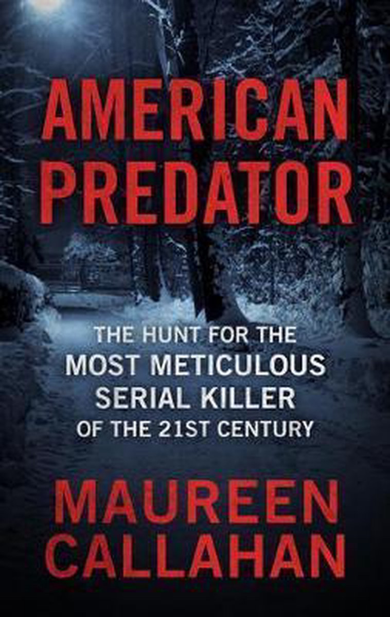 American Predator by Maureen Callahan