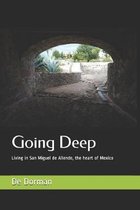 Going Deep: Living in San Miguel de Allende, the heart of Mexico
