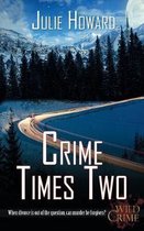 Wild Crime- Crime Times Two