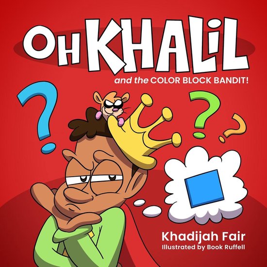 Oh Khalil - Oh Khalil and the Color Block Bandit - cover