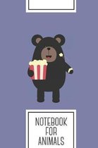 Notebook for Animals: Lined Journal with Black bear eating Popcorn Design - Cool Gift for a friend or family who loves wildlife presents! -