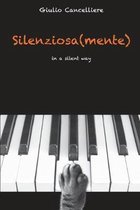 Silenziosa(mente): in a silent way