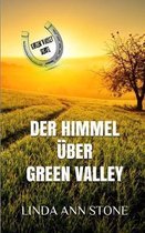 Der Himmel �ber Green Valley (Green Valley Serie, Band 15)