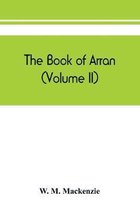 The book of Arran (Volume II)