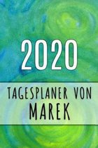 2020 Tagesplaner von Marek: Personalisierter Kalender f�r 2020 mit deinem Vornamen