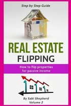 How to Flip Properties for Passive Income- Real Estate Flipping