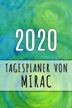 2020 Tagesplaner von Mirac: Personalisierter Kalender f�r 2020 mit deinem Vornamen