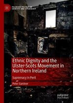 Ethnic Dignity and the Ulster-Scots Movement in Northern Ireland