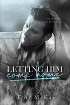 Letting Him Come Home