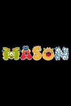 Mason: Notebook (Journal, Diary) for Boys named Mason - 120 lined pages to write in