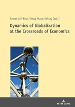 Dynamics of Globalization at the Crossroads of Economics