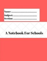 A Notebook For Schools