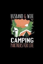 Husband & Wife Camping Partners For Life: Blank Lined Journal Notebook Great For Writing Thoughts, Lists, Plans, Use As A Planner, And Journaling