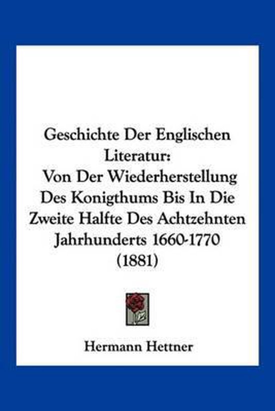 Geschichte Der Englischen Literatur, Hermann Hettner 9781161180077