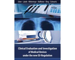 Clinical Evaluation and Investigation of Medical Devices under the new EU-Regulation